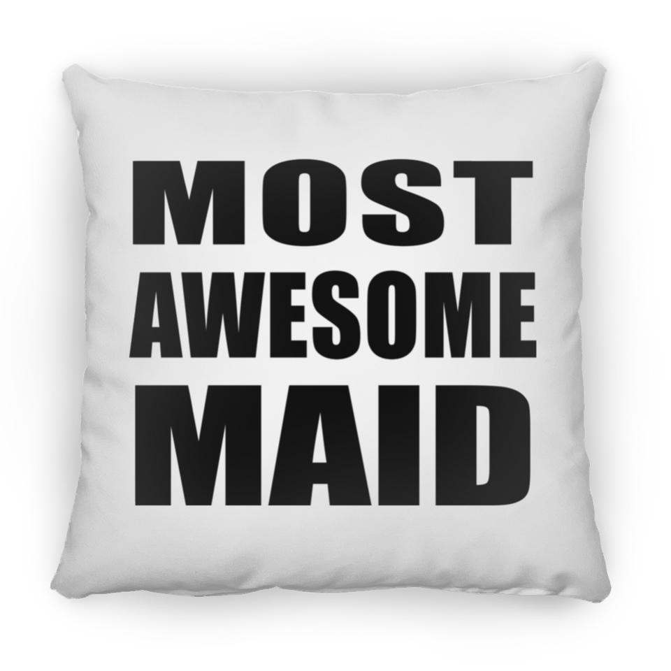 Most Awesome Maid - Throw Pillow