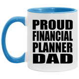 Proud Financial Planner Dad - 11oz Accent Mug Blue