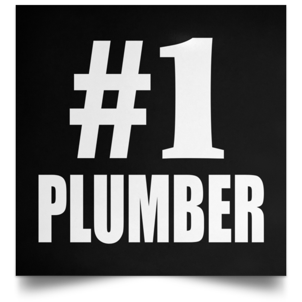Number One #1 Plumber - Poster Square