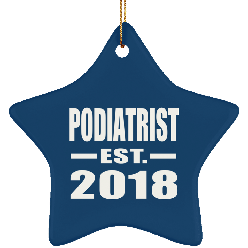 Podiatrist Established EST. 2018 - Star Ornament