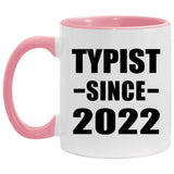 Typist Since 2022 - 11oz Accent Mug Pink