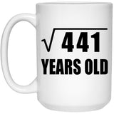 21st Birthday Square Root of 441 Years Old - 15oz Coffee Mug