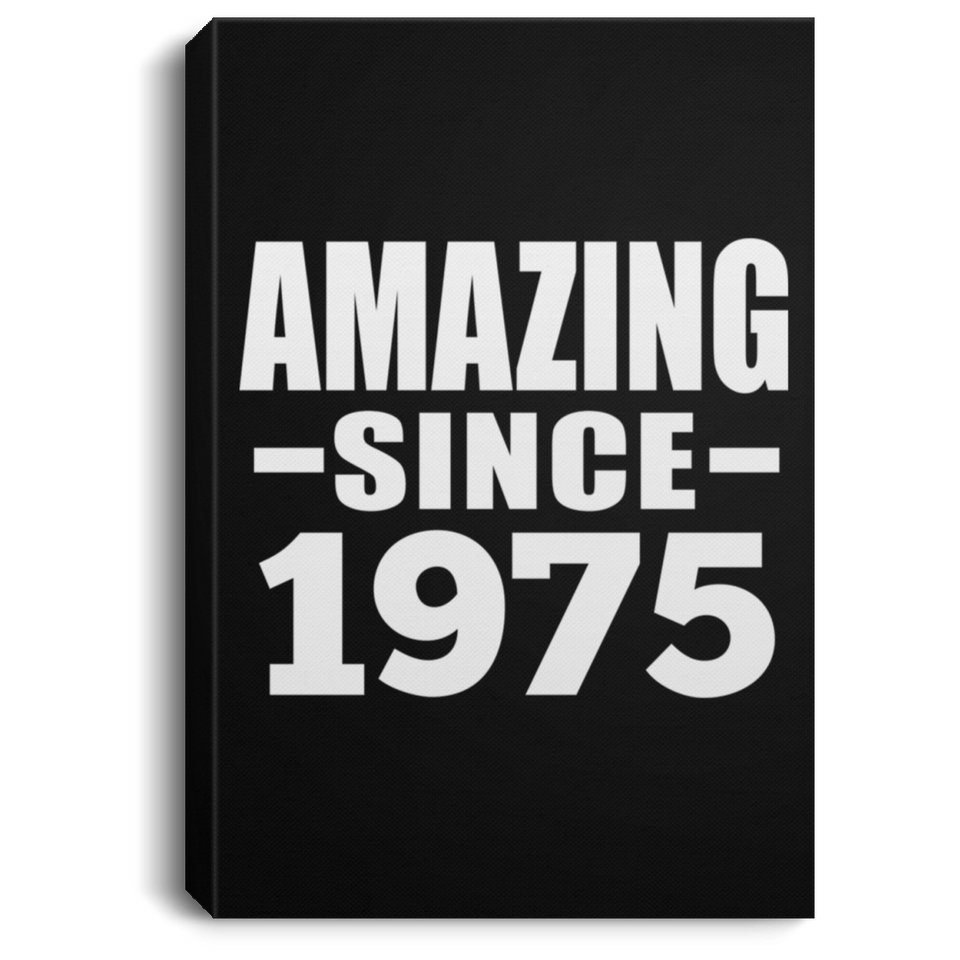 49th Birthday Amazing Since 1975 - Canvas Portrait