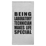 Being Laboratory Technician Makes Life Special - Hand Towel