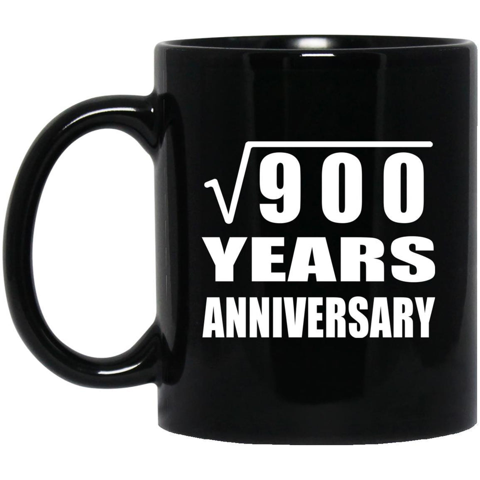30th Anniversary Square Root of 900 Years Anniversary - 11oz Coffee Mug Black
