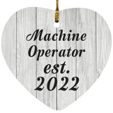 Machine Operator Established Est. 2022 - Heart Ornament F