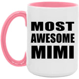 Most Awesome Mimi - 15oz Accent Mug Pink