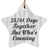 65th Anniversary 23,741 Days Together Who's Counting - Star Ornament F