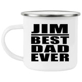 Jim Best Dad Ever - 12oz Camping Mug