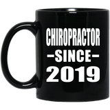 Chiropractor Since 2019 - 11oz Coffee Mug Black