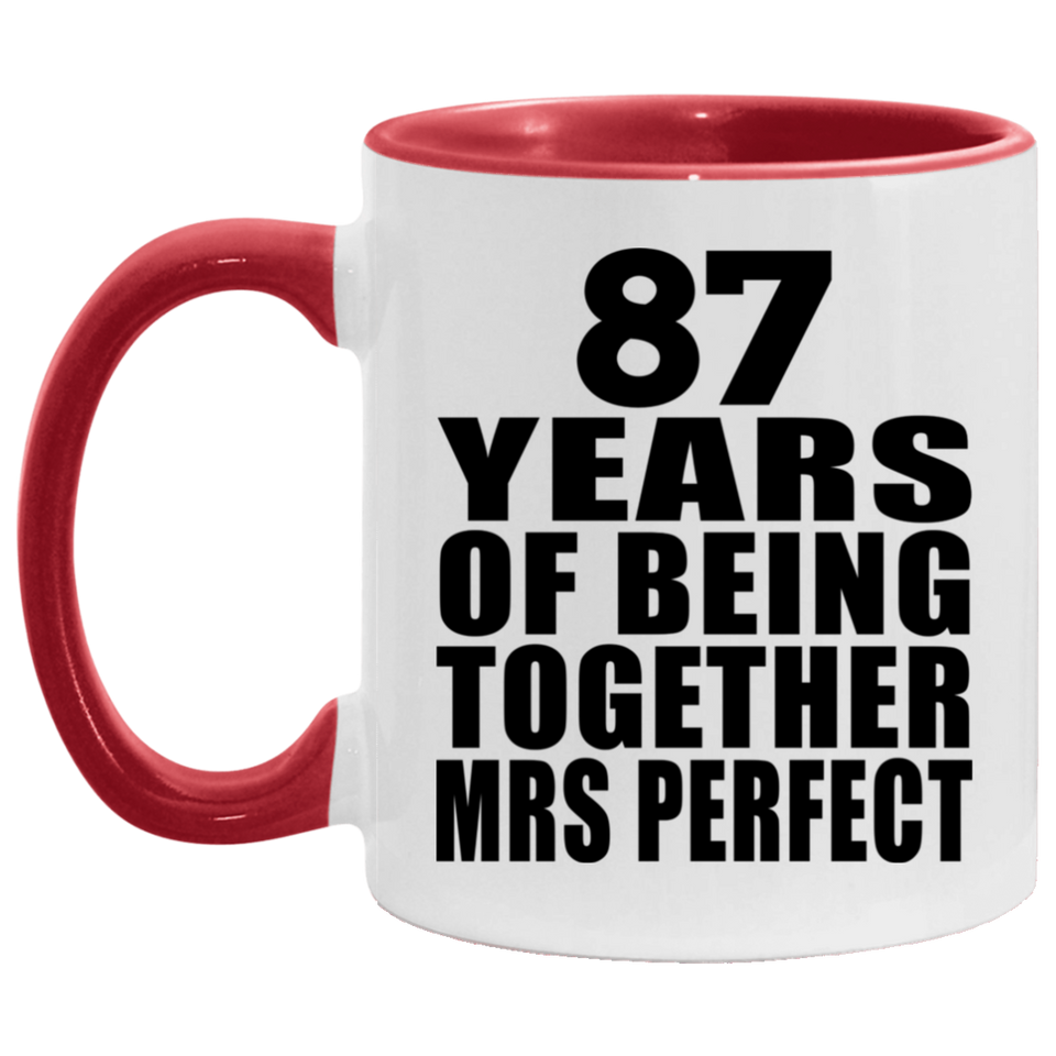 87th Anniversary 87 Years Of Being Mrs Perfect - 11oz Accent Mug Red