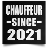 Chauffeur Since 2021 - Poster Square