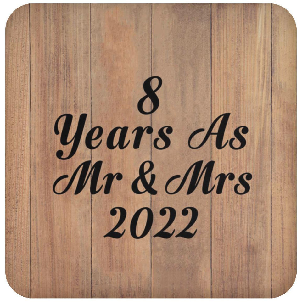 8 Years As Mr & Mrs 2022 - Drink Coaster C
