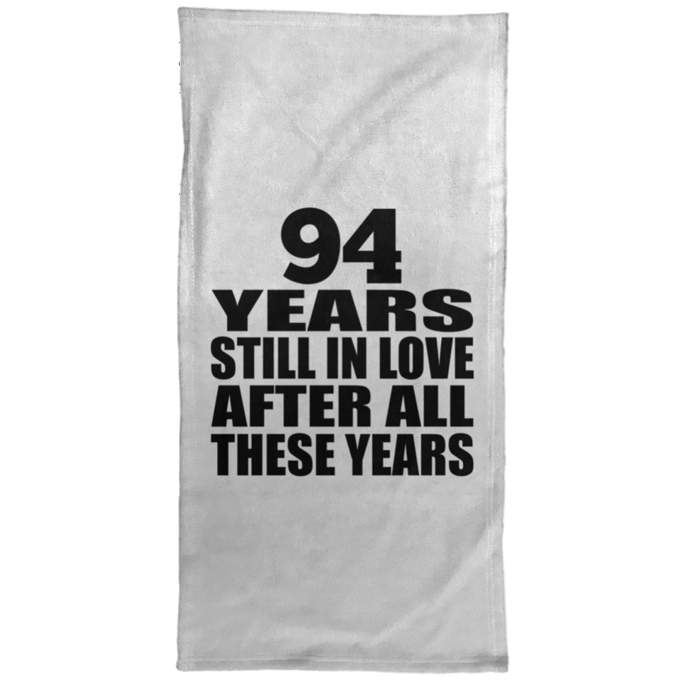 94th Anniversary 94 Years Still In Love After These Years - Hand Towel