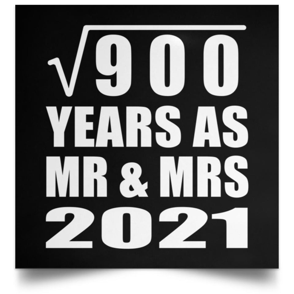 30th Anniversary Square Root of 900 Years As Mr & Mrs 2021 - Poster Square