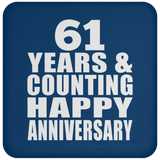 Happy 61st Anniversary 61 Years & Counting - Drink Coaster