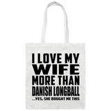 I Love My Wife More Than Danish Longball - Tote Bag White