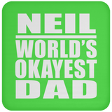 Neil World's Okayest Dad - Drink Coaster