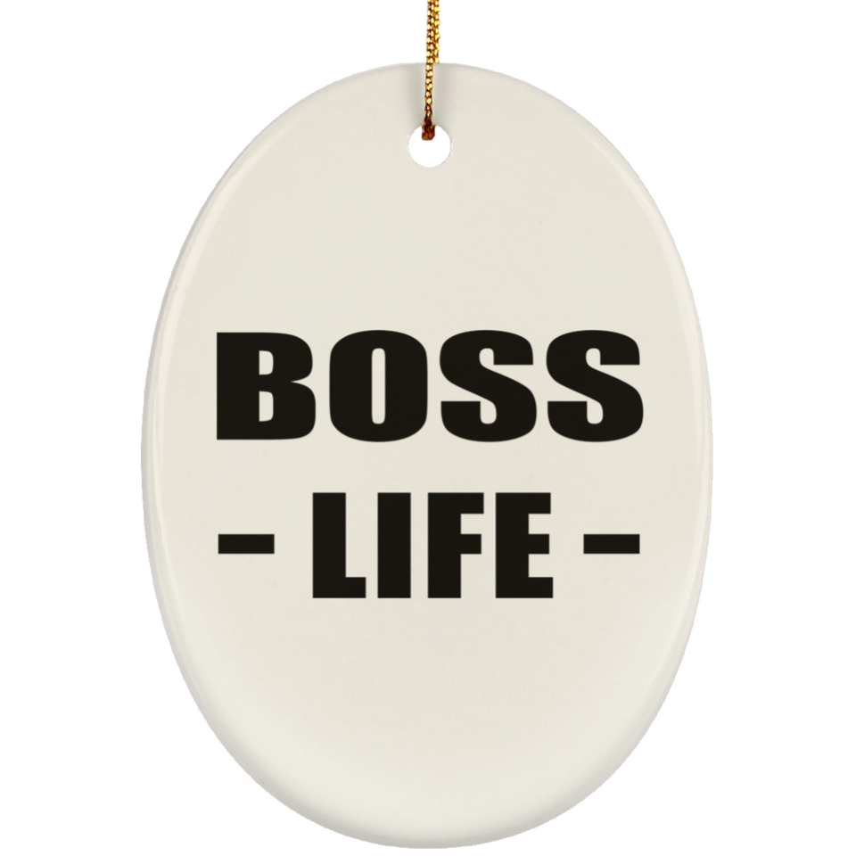 Boss Life - Oval Ornament