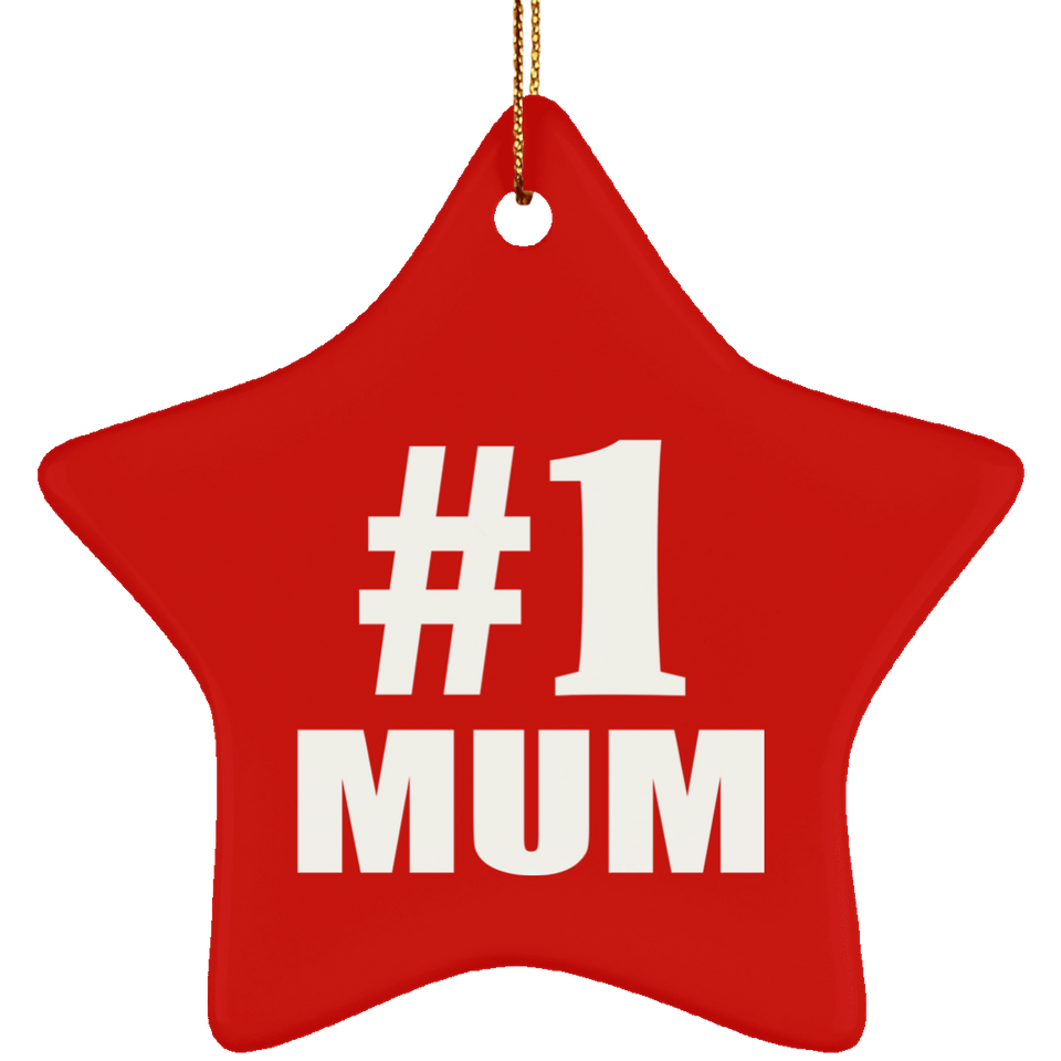 Number One #1 Mum - Star Ornament