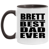Brett Best Dad Ever - 11oz Accent Mug Black