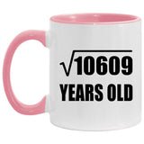 103rd Birthday Square Root of 10609 Years Old - 11oz Accent Mug Pink