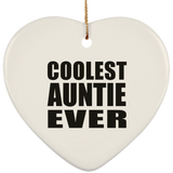 Coolest Auntie Ever - Heart Ornament