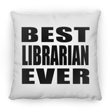 Best Librarian Ever - Throw Pillow