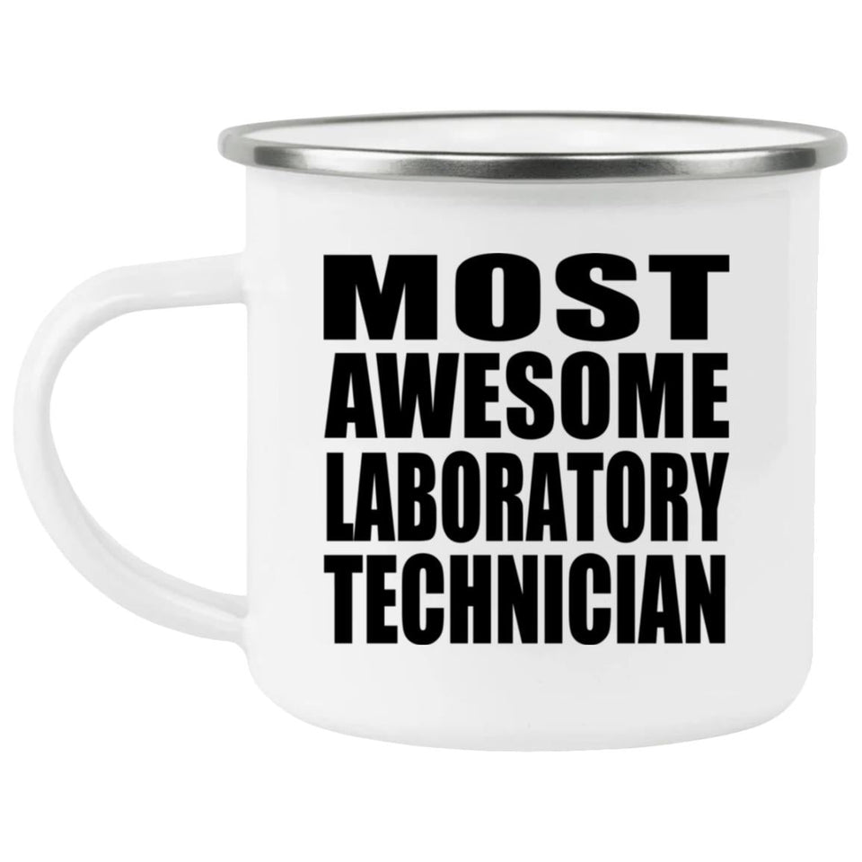 Most Awesome Laboratory Technician - 12oz Camping Mug