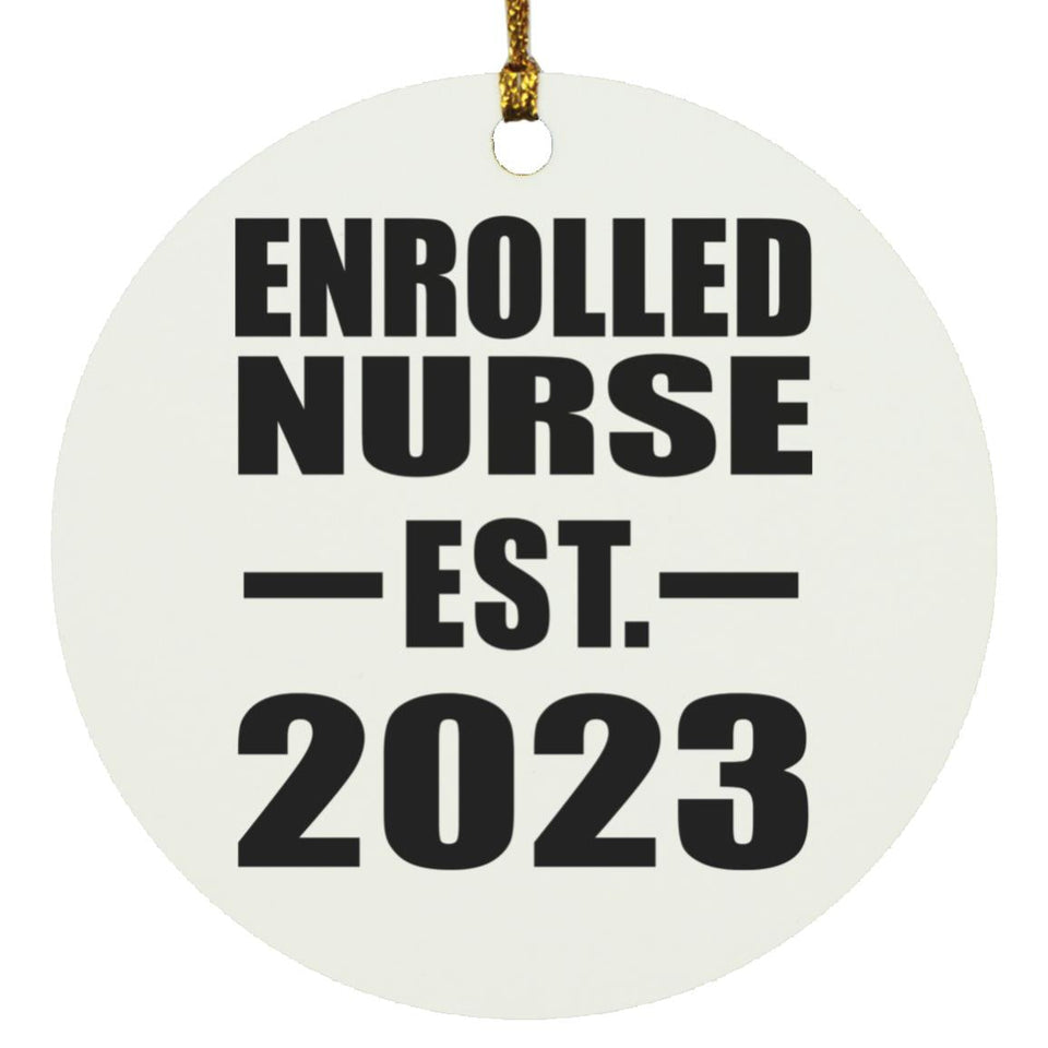 Enrolled Nurse Established EST. 2023 - Circle Ornament