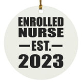 Enrolled Nurse Established EST. 2023 - Circle Ornament