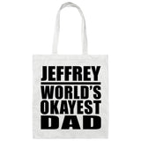 Jeffrey World's Okayest Dad - Tote Bag White
