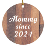 Mommy Since 2024 - Circle Ornament E