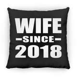 Wife Since 2018 - Throw Pillow Black