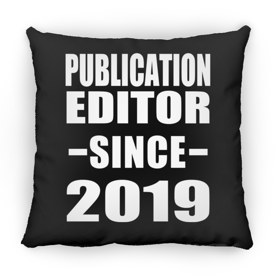 Publication Editor Since 2019 - Throw Pillow Black