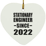 Stationary Engineer Since 2022 - Heart Ornament