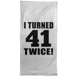 82nd Birthday I Turned 41 Twice - Hand Towel