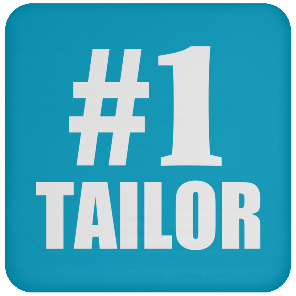 Number One #1 Tailor - Drink Coaster