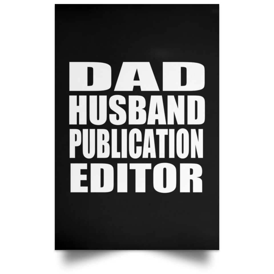 Dad Husband Publication Editor - Poster Portrait