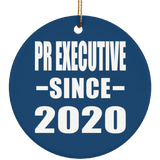 Pr Executive Since 2020 - Circle Ornament