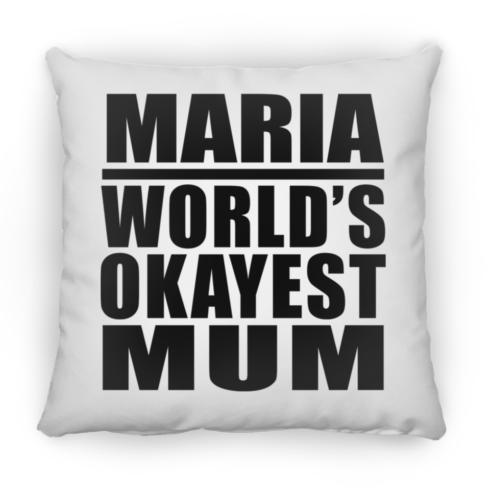 Maria World's Okayest Mum - Throw Pillow
