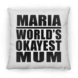 Maria World's Okayest Mum - Throw Pillow