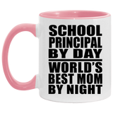 School Principal By Day World's Best Mom By Night - 11oz Accent Mug Pink