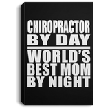 Chiropractor By Day World's Best Mom By Night - Canvas Portrait