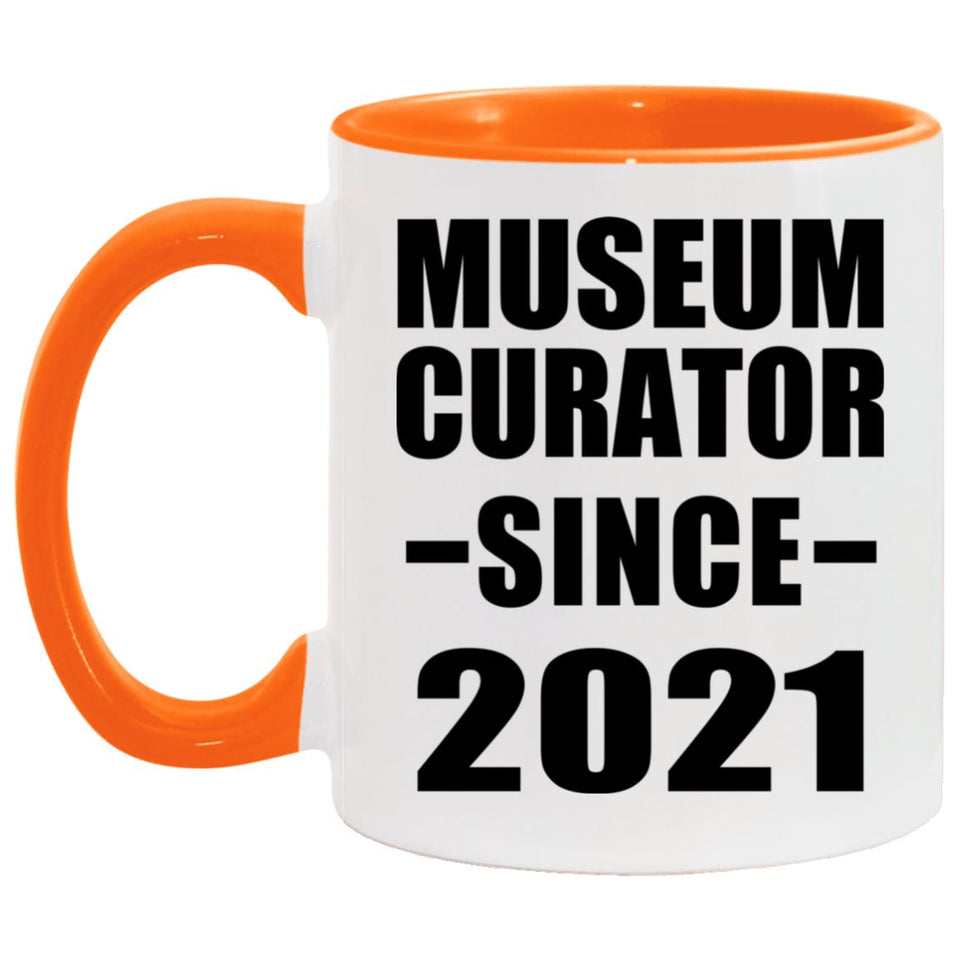 Museum Curator Since 2021 - 11oz Accent Mug Orange