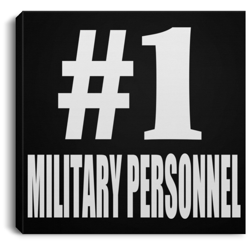 Number One #1 Military Personnel - Canvas Square