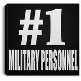 Number One #1 Military Personnel - Canvas Square