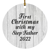 First Christmas With My Step Father 2022 - Circle Ornament F