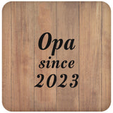 Opa Since 2023 - Drink Coaster C