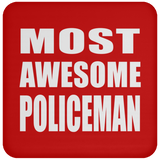 Most Awesome Policeman - Drink Coaster